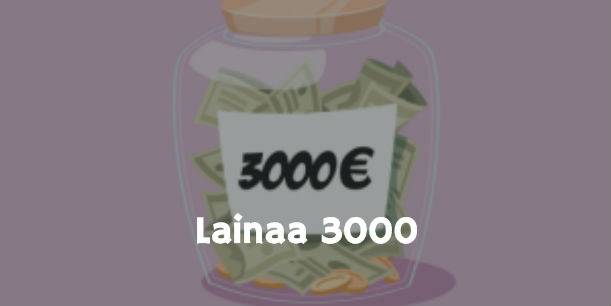 Lainaa 3000 heti tilille | Halvin 3000 euron laina | HUIPUT.FI